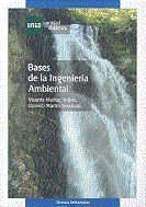 Bases de la ingenier¡a ambiental, de MUÑOZ ANDRES, VICENTA | portada del libro