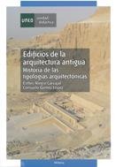 Edificios de la arquitectura antigua. Historia de las tipolog¡as arquitectónicas, de ALEGRE CARVAJAL, ESTHER | portada del li