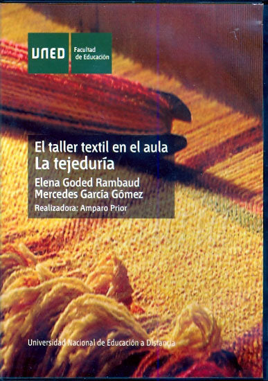 El taller textil en el aula: la tejedur¡a, de GODED RAMBAUD, ELENA | portada del libro