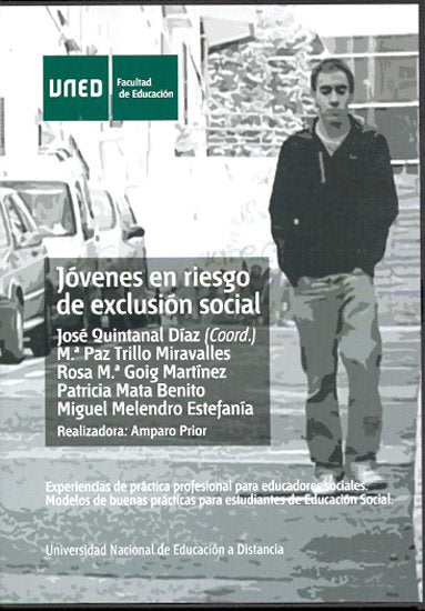 Jóvenes en riesgo de exclusión social. Experiencias de práctica profesional para educadores sociales, de Quintanal Díaz, José