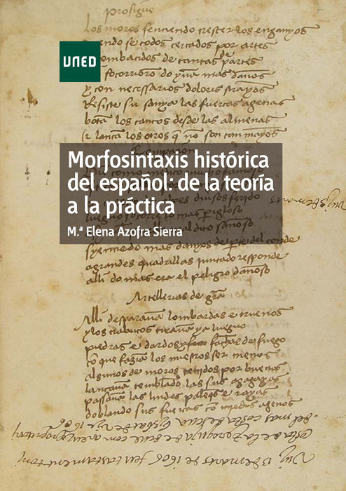 Morfosintaxis histórica del español: de la teoría a la práctica, de Azofra Sierra, M.ª Elena | portada del libro