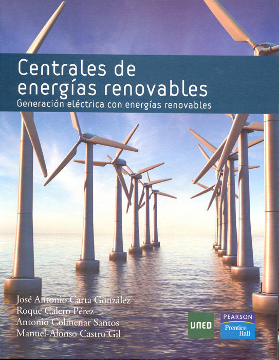 Centrales de energ¡as renovables. Generación eléctrica con energ¡as renovables, de COLMENAR SANTOS | portada del libro