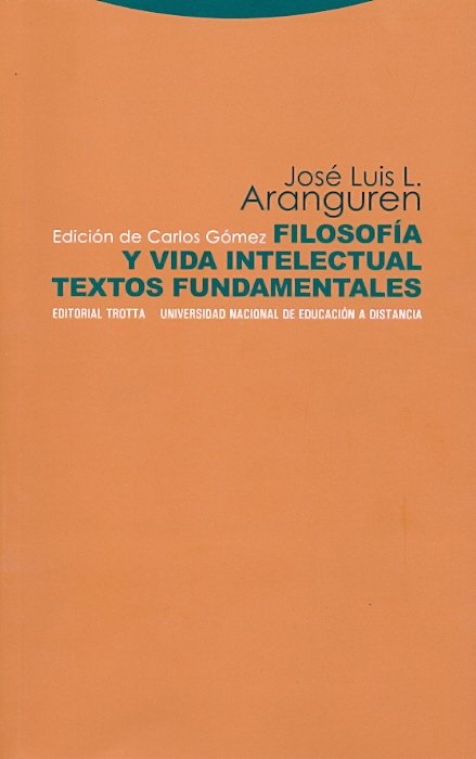 Filosofía y vida intelectual. Textos fundamentales, de Gómez Sánchez, Carlos | portada del libro
