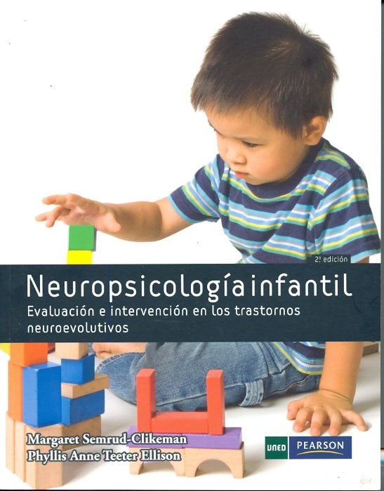 Neuropsicolog¡a infantil. Evaluación e intervención en los trastornos neuroevolutivos, de SEMRUD-CLIKEMAN, MARGARET | portada