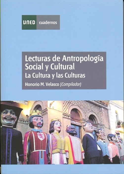 Lecturas de antropología social y cultural. La cultura y las culturas, de Velasco Maíllo, Honorio M. | portada del libro