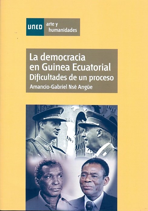 La democracia en guinea ecuatorial. Dificultades de un proceso, de NSE ANGÜE, Amancio-Gabriel | portada del libro