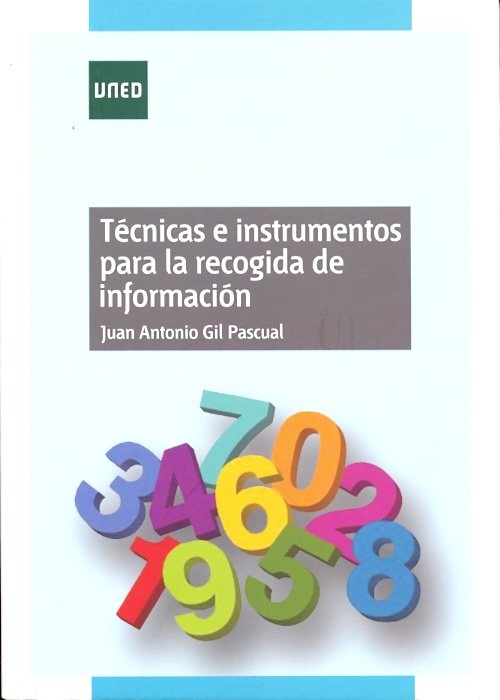 Técnicas e instrumentos para la recogida de información, de GIL PASCUAL, JUAN ANTONIO | portada del libro