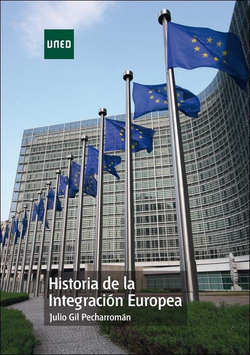 Historia de la integración europea, de GIL PECHARROMAN, JULIO | portada del libro
