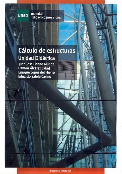 Cálculo de estructuras. Unidad didáctica, de BENITO MUÑOZ, JUAN JOSE | portada del libro