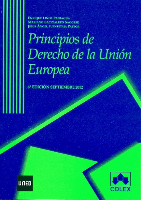 Principios de derecho de la Unión Europea, de LINDE PANIAGUA, ENRIQUE | portada del libro