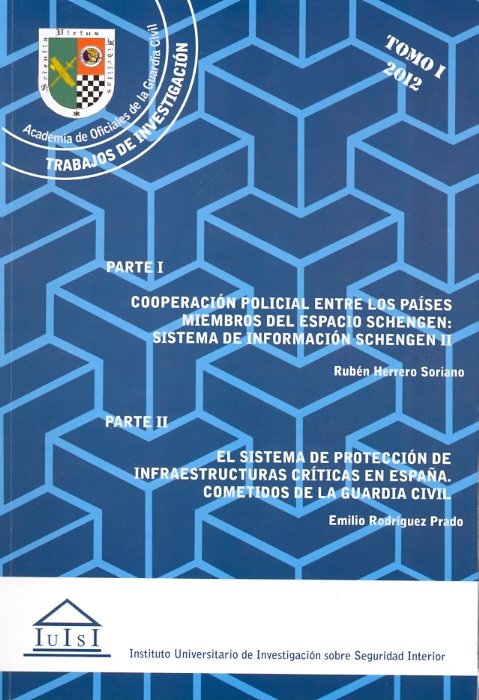 Cooperación policial entre los países miembros del espacio Schengen: Sistema de información Schengen, de Herrero Soriano, Rub