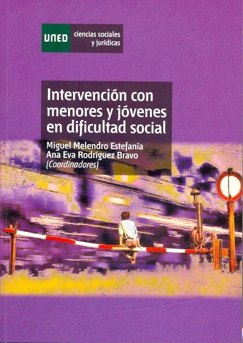 Intervención con menores y jóvenes en dificultad social, de Melendro Estefanía, Miguel | portada del libro