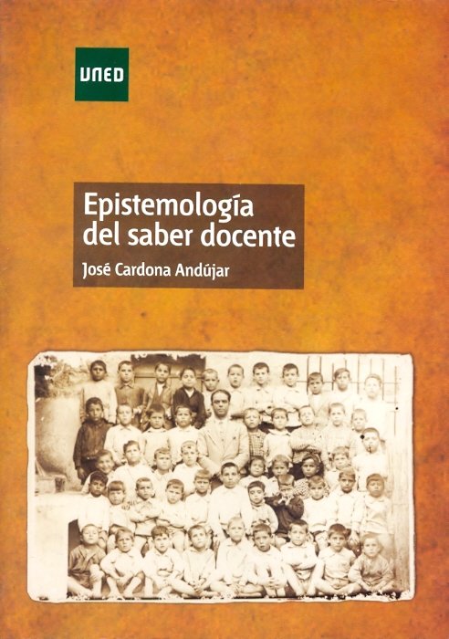 Epistemología del saber docente, de Cardona Andújar, José | portada del libro