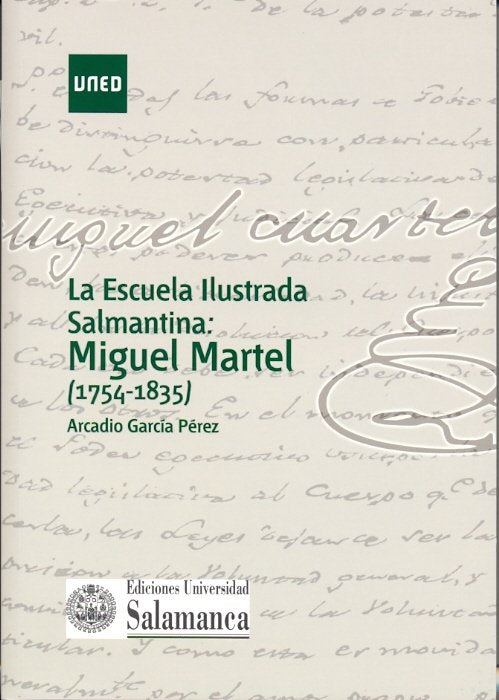La escuela ilustrada salmantina: Miguel Martel (1754-1835), de García Pérez, Arcadio | portada del libro