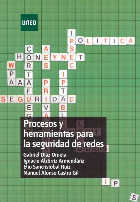 Procesos y herramientas para la seguridad de redes, de Castro Gil, Manuel Alonso | portada del libro