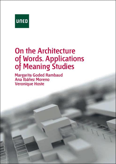 On the architecture of words. Applications of meaning studies, de Goded Rambaud, Margarita | portada del libro