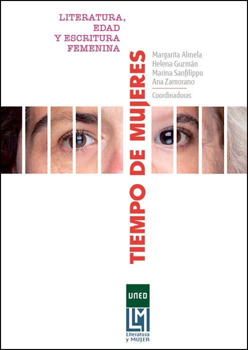 Tiempo de mujeres. Literatura, edad y escritura femenina, de ALMELA BOIX, MARGARITA | portada del libro