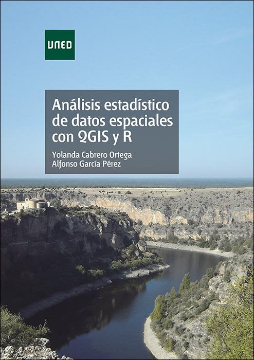 Análisis estadístico de datos espaciales con QGIS y R, de Cabrero Ortega, María Yolanda | portada del libro