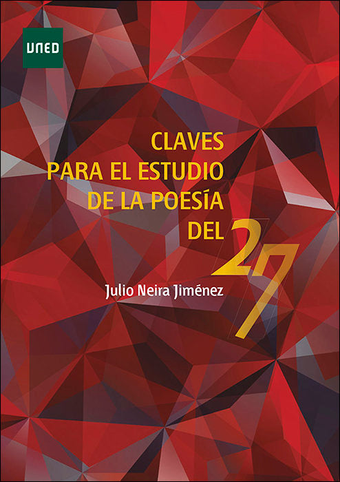 CLAVES PARA EL ESTUDIO DE LA POESIA DEL 27, de NEIRA JIMENEZ, JULIO FRANCISCO | portada del libro