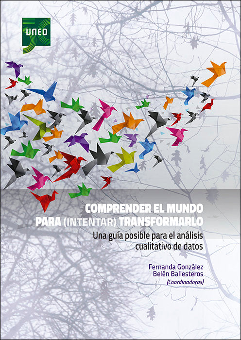 COMPRENDER EL MUNDO PARA INTENTAR TRANSFORMARLO. UNA GUIA, de GONZALEZ, MARIA FERNANDA | portada del libro