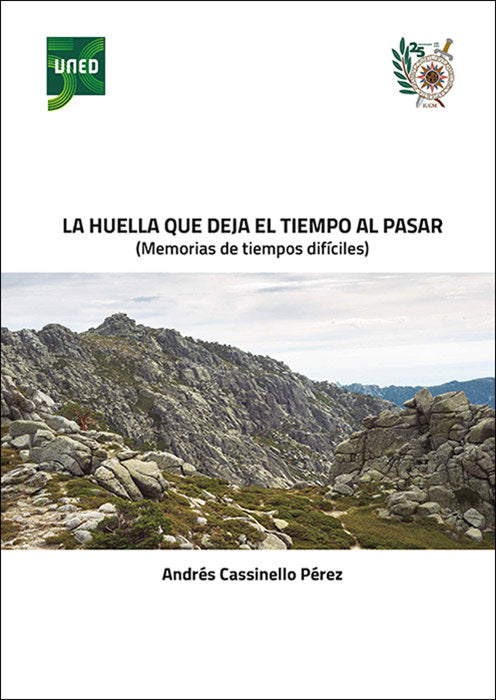 LA HUELLA QUE DEJA EL TIEMPO AL PASAR MEMORIAS DE TIEMPOS D, de CASSINELLO PEREZ, ANDRES | portada del libro