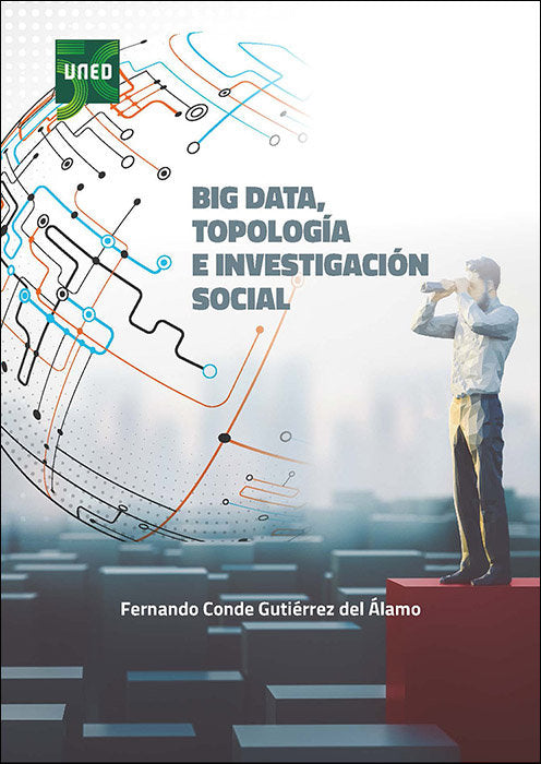BIG DATA TOPOLOGIA E INVESTIGACION SOCIAL, de CONDE GUTIERREZ DEL ALAMO, FERNANDO | portada del libro