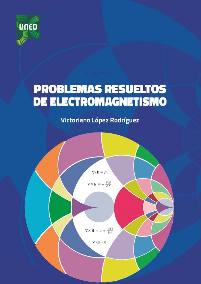 Problemas resueltos de electromagnetismo, de LOPEZ RODRIGUEZ, VICTORIANO | portada del libro