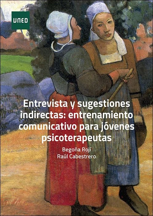 ENTREVISTA Y SUGESTIONES INDIRECTAS: ENTRENAMIENTO COMUNICATIVO PARA JOVENES PSI, de ROJI MENCHACA, BEGOÑA | portada del libr