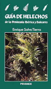 Guía de helechos de la Península Ibérica y Baleares, de Salvo Tierra, Enrique | portada del libro