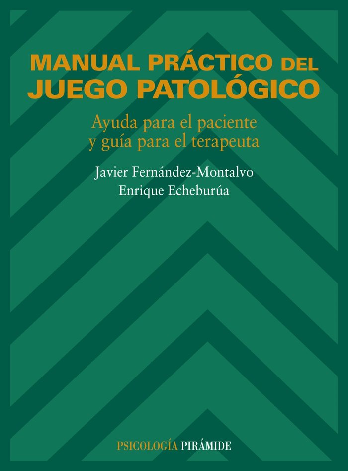 Manual práctico del juego patológico, de Fernández Montalvo, Javier | portada del libro