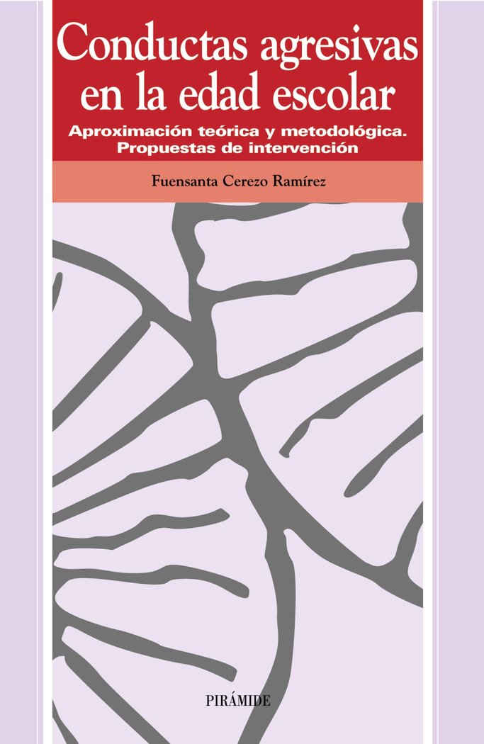 Conductas agresivas en la edad escolar, de Cerezo Ramírez, Fuensanta | portada del libro