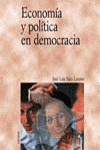 Econom¡a y pol¡tica en democracia, de SAEZ LOZANO | portada del libro