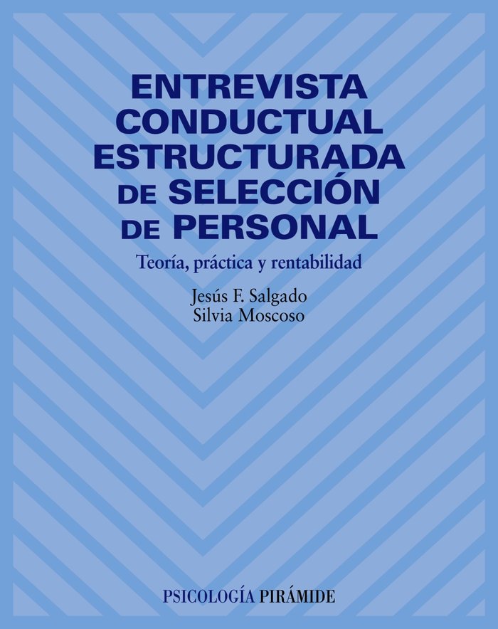 Entrevista conductual estructurada de selección de personal, de Salgado Velo, Jesús F. | portada del libro