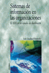 Sistemas de información en las organizaciones, de SANCHEZ FERNANDEZ JUAN | portada del libro