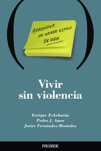 Vivir sin violencia, de Echeburúa Odriozola, Enrique | portada del libro