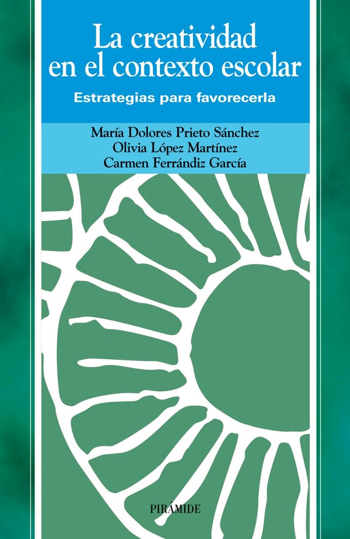 La creatividad en el contexto escolar, de Prieto Sánchez, María Dolores | portada del libro