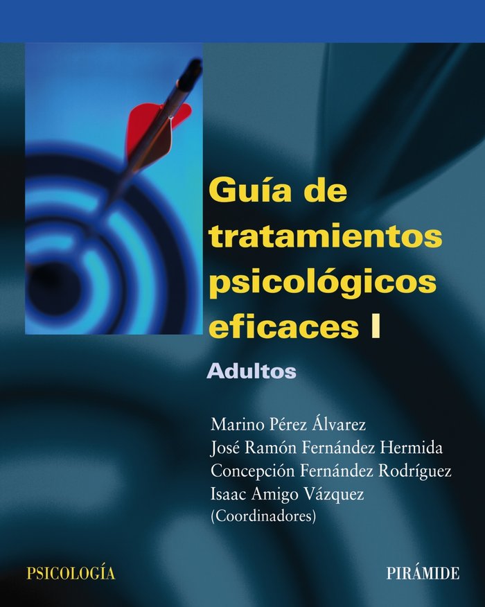 Guía de tratamientos psicológicos eficaces I, de Pérez Álvarez, Marino | portada del libro