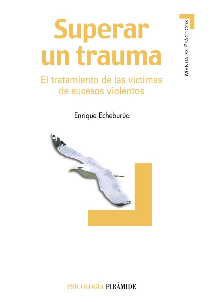 Superar un trauma, de Echeburúa Odriozola, Enrique | portada del libro