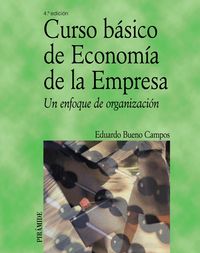 Curso básico de Economía de la Empresa, de Bueno Campos, Eduardo | portada del libro