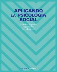 Aplicando la psicología social, de Expósito Jiménez, Francisca | portada del libro