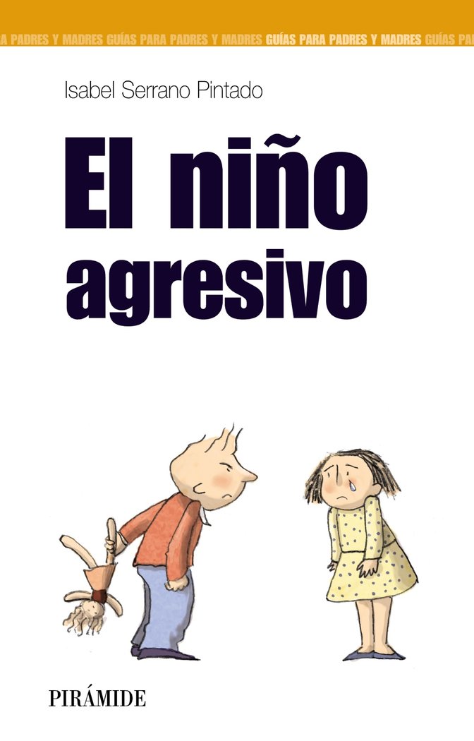 El niño agresivo, de Serrano Pintado, Isabel | portada del libro