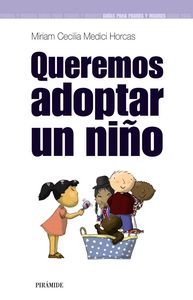 Queremos adoptar un niño, de Medici Horcas, Miriam Cecilia | portada del libro