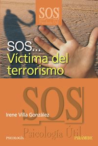 SOS... Víctima del terrorismo, de Villa González, Irene | portada del libro