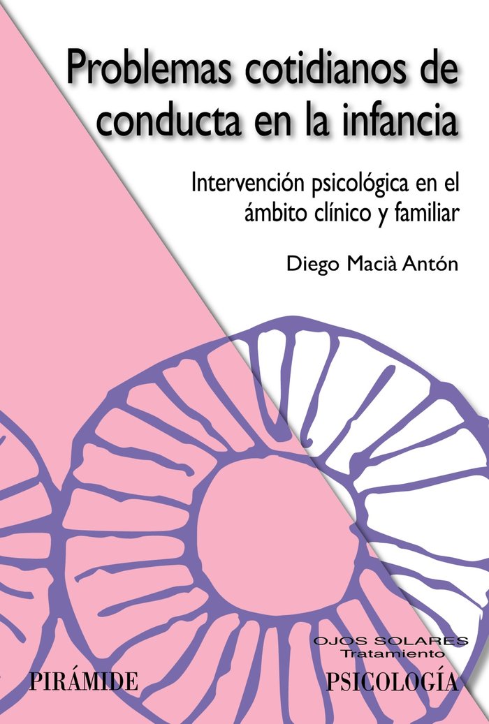 Problemas cotidianos de conducta en la infancia, de Macià Antón, Diego | portada del libro