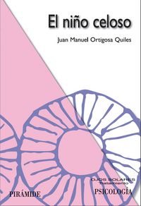 El niño celoso, de Ortigosa Quiles, Juan Manuel | portada del libro