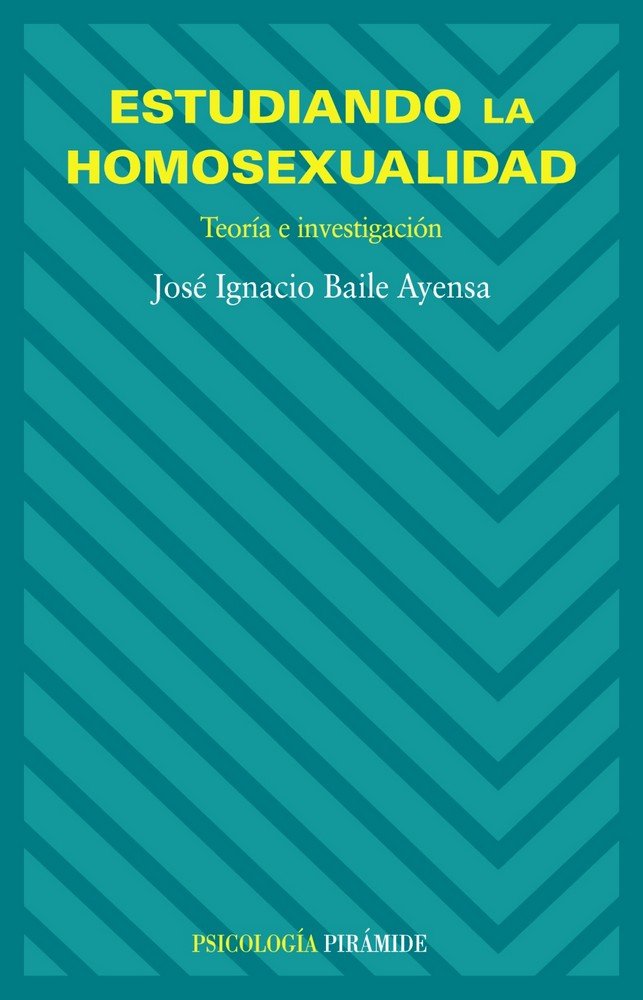 Estudiando la homosexualidad, de Baile Ayensa, José I. | portada del libro