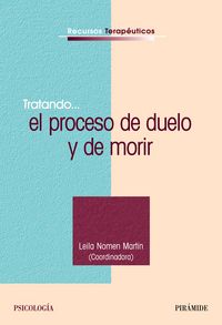 Tratando... el proceso de duelo y de morir, de LEILA NOMEN MARTIN | portada del libro