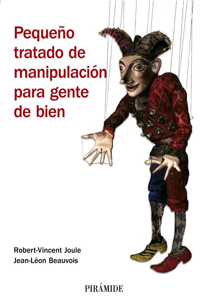 Pequeño tratado de manipulación para gente de bien, de Joule, Robert-Vicent | portada del libro
