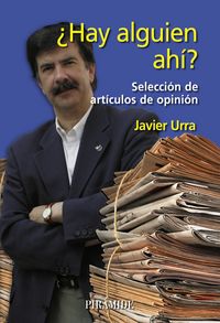 ¿Hay alguien ahí?, de Urra Portillo, Javier | portada del libro