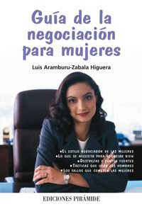 Guía de la negociación para mujeres, de Aramburu-Zabala Higuera, Luis | portada del libro